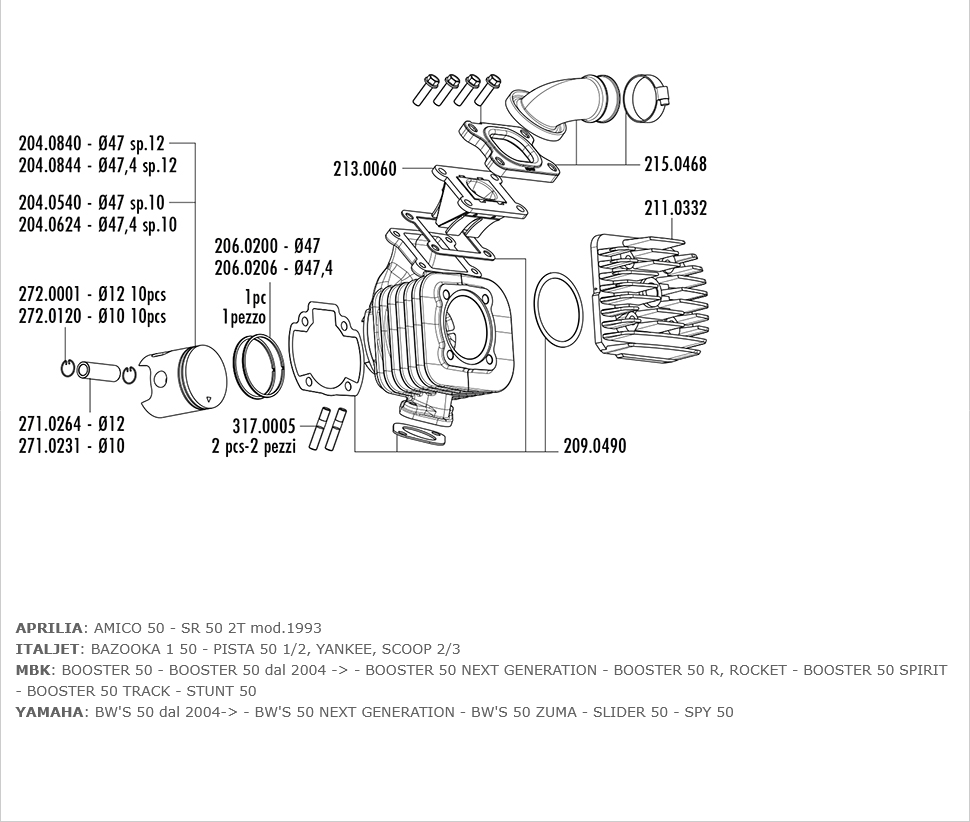 166.0074/E  BIG BORE KIT  A/C D.47- 70CC EVOLUTION